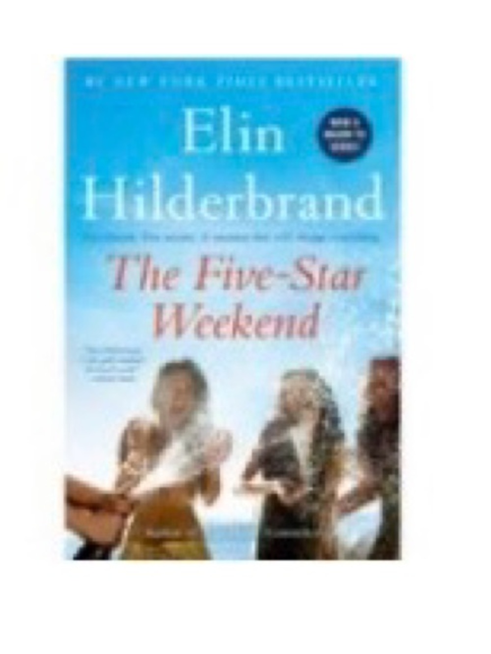 The Five-Star Weekend - by Elin
Hilderbrand (Paperback)
